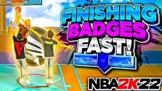 BEST FINISHING BADGE METHOD NBA 2K22! HOW TO GET FINISHING BADGES FAST! FASTEST BADGE METHOD NBA2K22