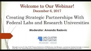 Creating Strategic Partnerships With Federal Labs and Research Universities