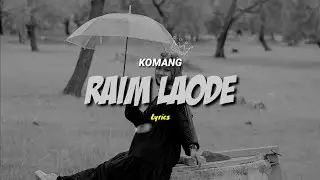 Komang- Raim Laode || Lyrics