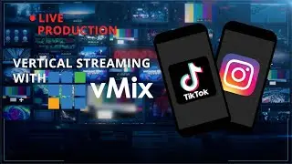 Professionally produce your vertical livestream!