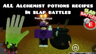 All alchemist potions recipes in slap battles