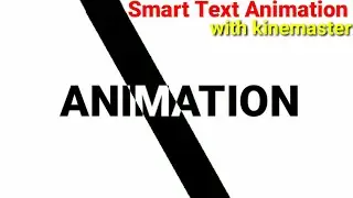 smart text animation effect with kinemaster || jis tech pro