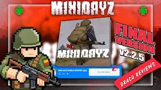 🚨 MINI DAYZ+ MOBILE v2.2.5 ON ANDROID IN 2026 – THE FINAL UPDATE... BUT THERE'S MORE!!! [REVIEW]