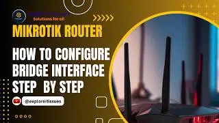 How to Configure Bridge Interface on Mikrotik Router 