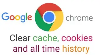 how to clear history in chrome, Google history delete all, Chrome history delete select all,