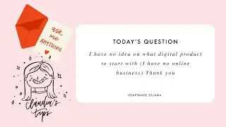 [AMA Series 001] What Digital Product is the Best to Start With?