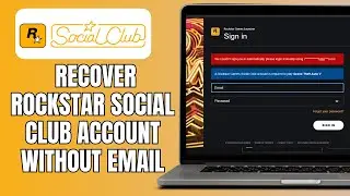 How To Recover Rockstar Social Club Account Without Email