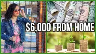 How I Make $6,000/Month From Home // Multiple Income Streams // Work From Home