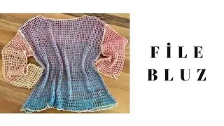 FİLE BLUZ YAPIMI 🤩 TIĞ İLE BLUZ YAPIMI #crochet