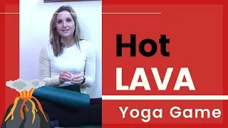 How to Play a Fun Yoga for Kids Game: Hot Lava
