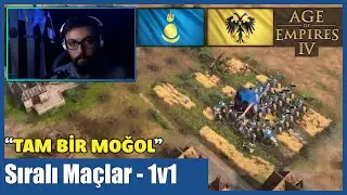 TAM BİR MOĞOL - Sıralı Maç - Age of Empires 4 Türkçe #56 Aoe 4 Oynanış