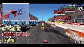 Gta San Android Lite Mod Drag Full Motor Drag ALL GPU || Gta san mobile android