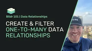 Bildr 101 | One-to-Many Data Relationships