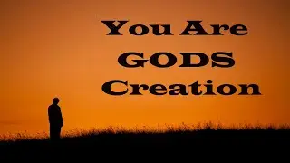 You are God’s Creation – Walking with Jesus – Christian Devotional