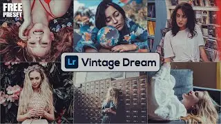 Lightroom Mobile vintage dream editing | Lightroom Mobile preset FREE DNG & XMP