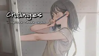 Nightcore - Changes (Female Version/ Hayd) (Cover)