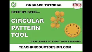 Onshape Tutorial- How to use the CIRCULAR pattern tool?