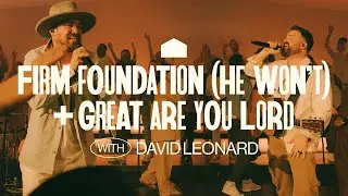 Cody Carnes – Firm Foundation (He Won't) + Great Are You Lord (with David Leonard) (Official Live)