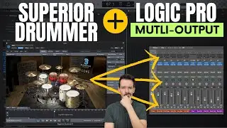 LOGIC PRO + SUPERIOR Drummer | How To Use MULTI-OUTPUT Mode & MORE