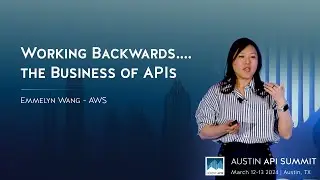 Working Backwards….the Business of APIs