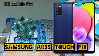 Samsung A03s Touch Fix...