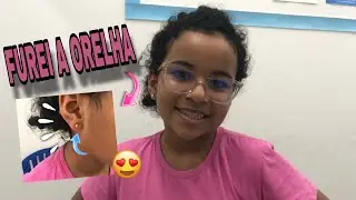 FUREI A ORELHA PELA PRIMEIRA VEZ