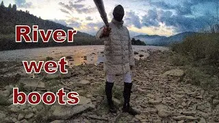 River wet boots. Ходжу по річці ботфортах, чоботи