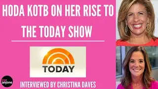 Hoda Kotb Interview - Business Tips She Learned On Her Rise to NBC