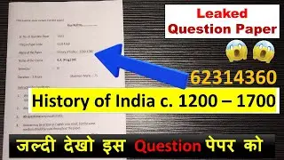 VIRAL PAPER : 62314360 History of India c. 1200-1700 | DUSOL 3rd Semester 2022 | Leaked Paper