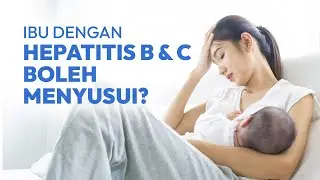 Bolehkah Ibu yang Menderita Hepatitis B atau C Menyusui Bayi?