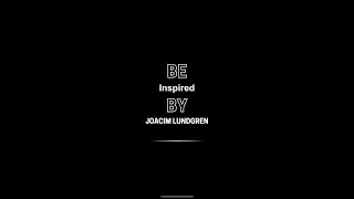 be INSPIRED by @JoacimLundgren !