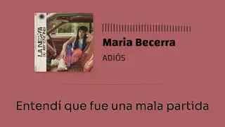 Maria Becerra - ADIÓS [LYRICS]