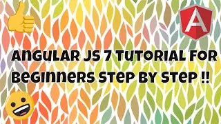 #0 Angular JS Tutorial For Beginners Step by Step