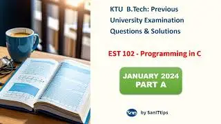 Need Help with KTU EST 102 C Programming? Get January 2024 Exam Solutions - Part A #examtips