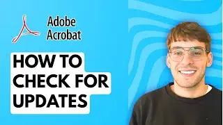 How to Check for Updates in Adobe Acrobat Reader [2025 Guide]