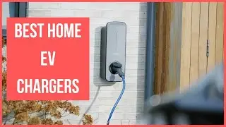 Best Home EV Chargers For 2023 - Reviewd