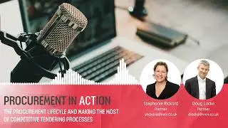 Procurement in ACTion - The Procurement Lifecycle & Competitive Tendering Processes [Episode 1]