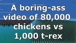 80,000 chickens vs 1,000 T-rex