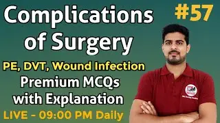 Complication of Surgery | AIIMS NORCET, RRB, DSSSB, SGPGI Nursing Officer Exam #57