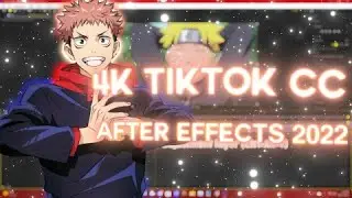 4k Tiktok CC Tutorial - After Effect AMV Tutorial