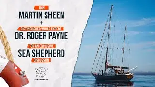 An Exclusive Discussion with Martin Sheen and Dr. Roger Payne