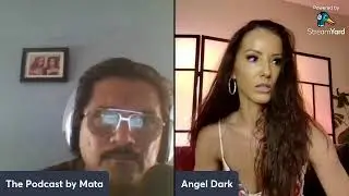 The Podcast by Mata presents Adult film star Angel Dark