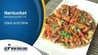 New England Boating: Nantucket - Dock and Dine