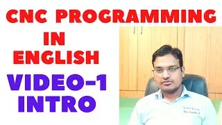 Cnc machine programming || cnc machine introduction || cnc programming in english