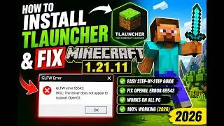 How to Install TLauncher & Fix Minecraft 1.21.11 OpenGL Error 65543 (2026 Guide)