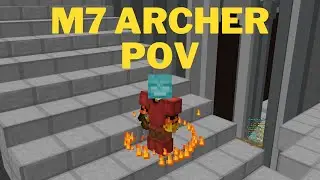 M7 Archer Pov | Hypixel Skyblock