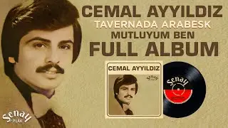 Cemal Ayyıldız Tavernada Arabesk Full Album