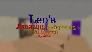 Leo's Amazing Subjects Halloween update | SHORT trailer