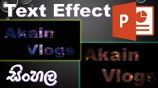 Text Intro Animation Effect In PowerPoint | Text Effect In PowerPoint- Akain Vlogs