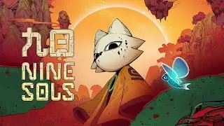 Nine Sols | Новая метроидвания (1)